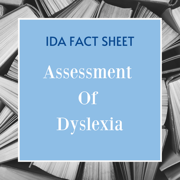 Assessment of Dyslexia