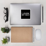 "I Learn My Way" Bubble-free stickers