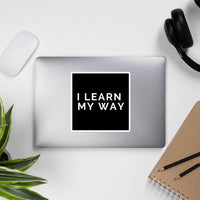 "I Learn My Way" Bubble-free stickers