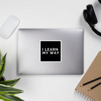 "I Learn My Way" Bubble-free stickers